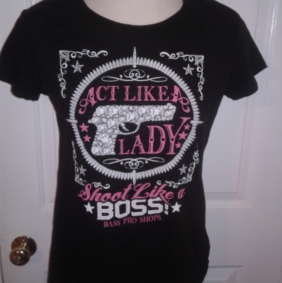 Bass Pro Tops - 🔫Act like a lady shoot like a boss tee shirt